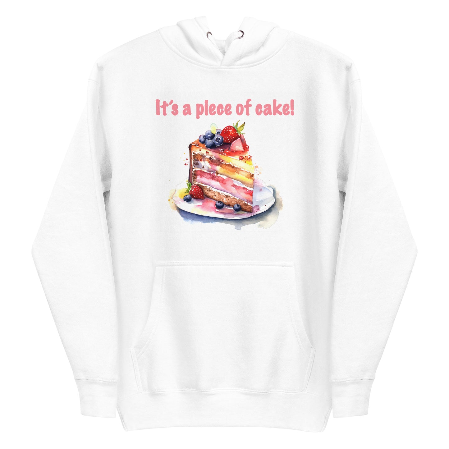 Unisex Hoodie  -It's a piece of cake!