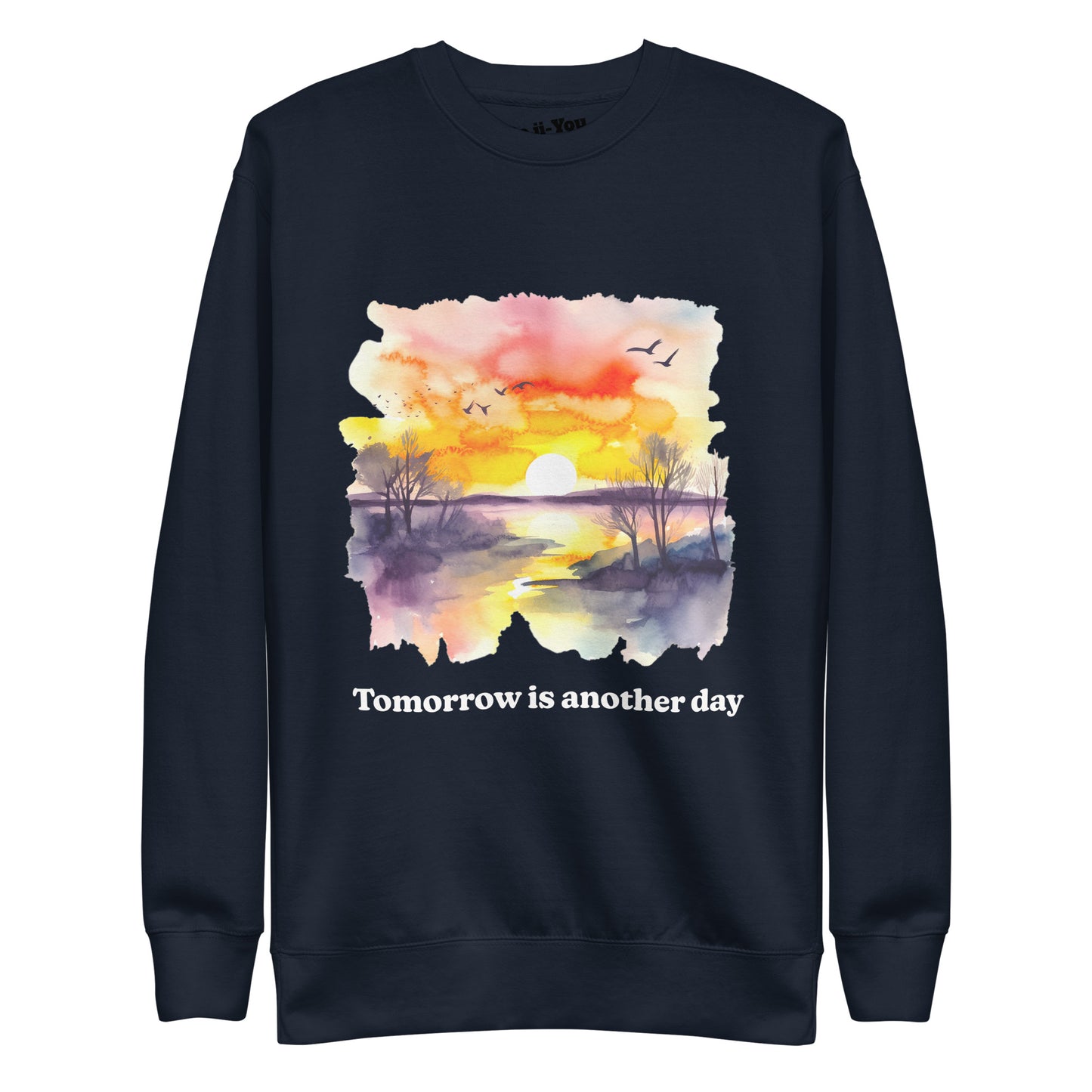 Unisex Premium Sweatshirt -Tomorrow is another day